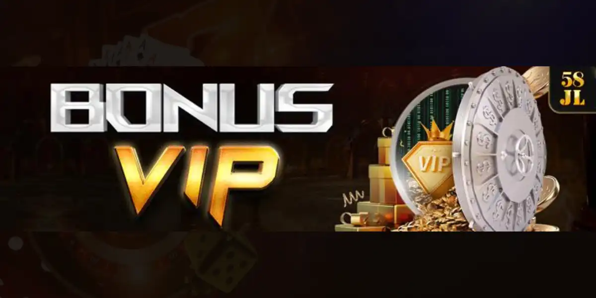 58JL VIP Bonus